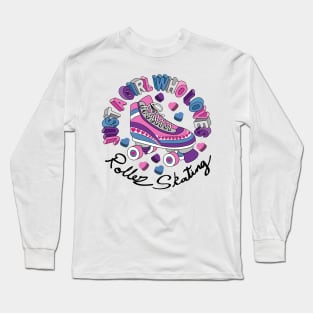 Just A Girl Who Loves Roller Skating Long Sleeve T-Shirt
